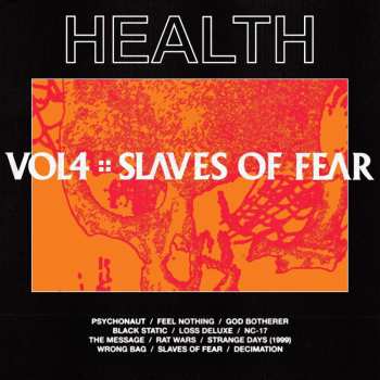 Album HEALTH: Vol. 4 :: Slaves of Fear