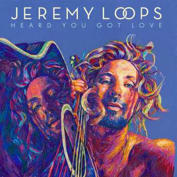 Album Jeremy Loops: Heard You Got Love