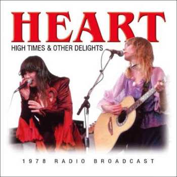 CD Heart: High Times & Other Delights (1978 Radio Broadcast) 439353