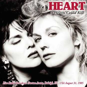 Album Heart: If Hearts Could Kill