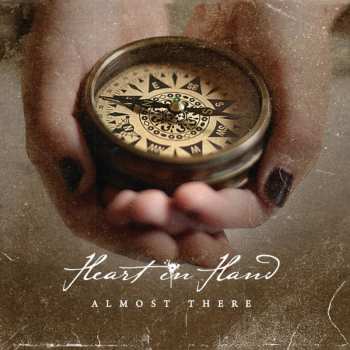 Album Heart In Hand: Almost There