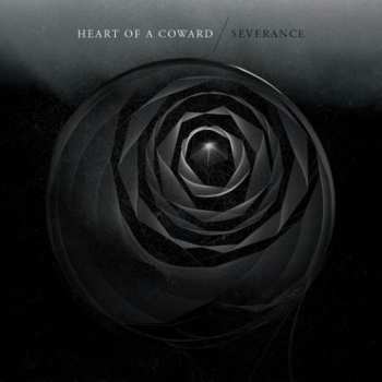 2CD Heart Of A Coward: Severance LTD
