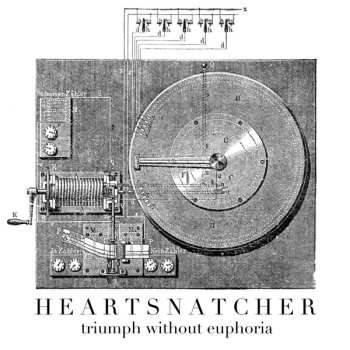 Album Heartsnatcher: Triumph Without Euphoria