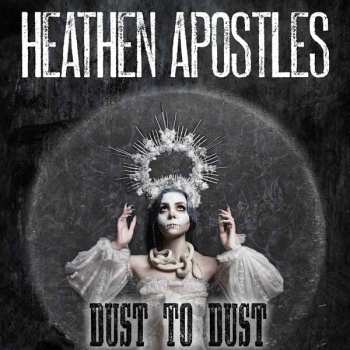 Album Heathen Apostles: Dust To Dust