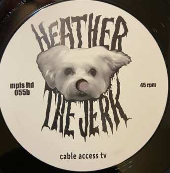 LP Heather The Jerk: Cable Access TV