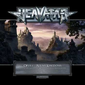 Album Heavatar: Opus I - All My Kingdoms