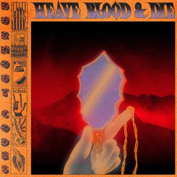Album Heave Blood & Die: Burnout Codes
