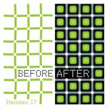 Heaven 17: Before After