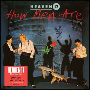 Album Heaven 17: How Men Are