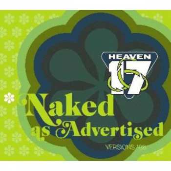 CD Heaven 17: Naked As Advertised (Versions '08) 401980