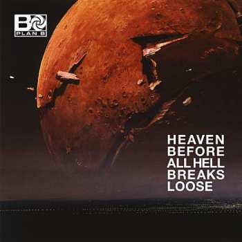 CD Plan B: Heaven Before All Hell Breaks Loose 15683