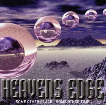 Heavens Edge: Some Other Place - Some Other Time