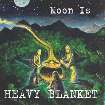 Heavy Blanket: Moon Is