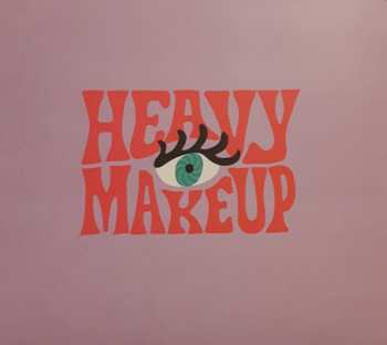 Heavy Makeup: Heavy Makeup