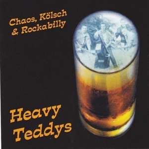 Album Heavy Teddys: Chaos, Kölsch und Rockabilly