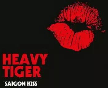Heavy Tiger: Saigon Kiss
