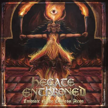 Hecate Enthroned: Embrace Of The Godless Aeon