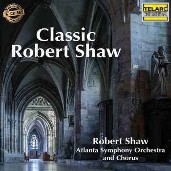 Album Hector Berlioz: Classic Robert Shaw - Geistliche Werke