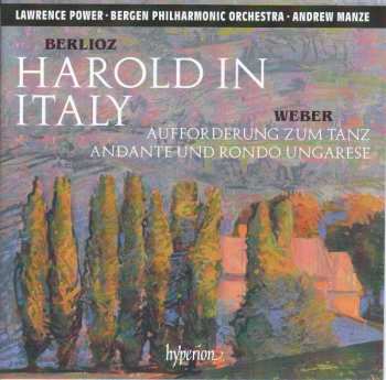 Hector Berlioz: Harold In Italy / Aufforderung Zum Tanz, Andante Und Rondo Ungarese