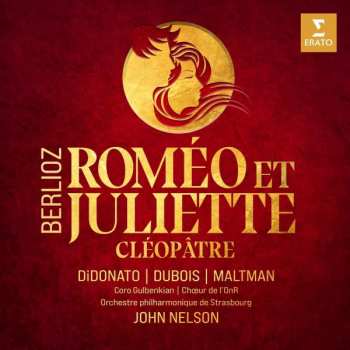 Album Hector Berlioz: Roméo Et Juliette; Cléopâtre