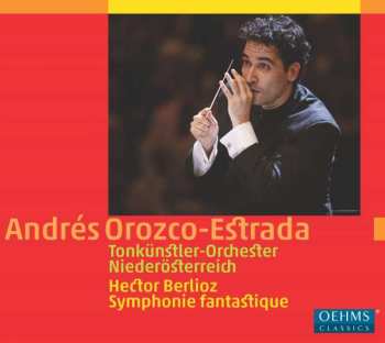 CD Andrés Orozco-Estrada: Symphonie Fantastique 434494