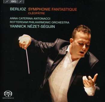 Album Hector Berlioz: Symphonie Fantastique - Cléopâtre