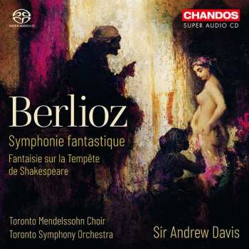 Album Hector Berlioz: Symphonie Fantastique / Fantaisie Sur la Tempête de Shakespeare