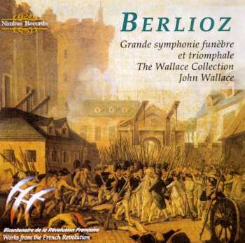 Album Hector Berlioz: Symphonie Funebre Et Triomphale