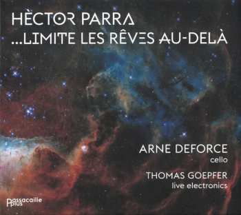 Album Hèctor Parra: …Limite Les Rêves Au-Delà