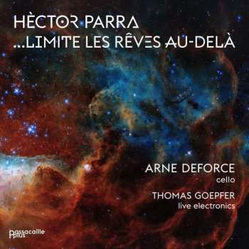 CD Hèctor Parra: …Limite Les Rêves Au-Delà 382240