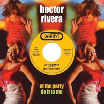 Album Hector Rivera: 7-at The Party/do It To Me