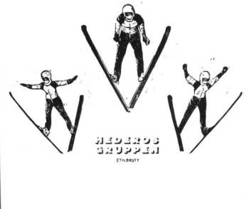 Album Hederogruppen: Stilbrott