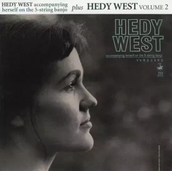 Hedy West: Hedy West Plus Hedy West Vol. 2