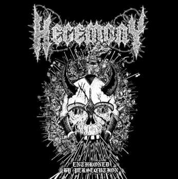 Hegemony: Enthroned By Persecution