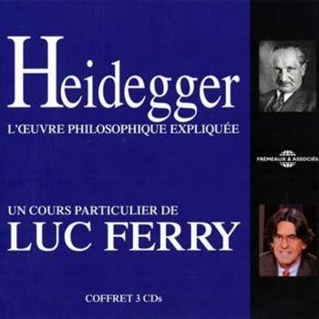Album Heidegger / Ferry: Heidegger: L'ceuvre Philosophique Expliquee