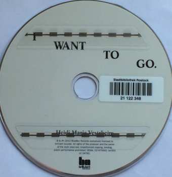 CD Heidi Marie Vestrheim: I Want To Go. 91610