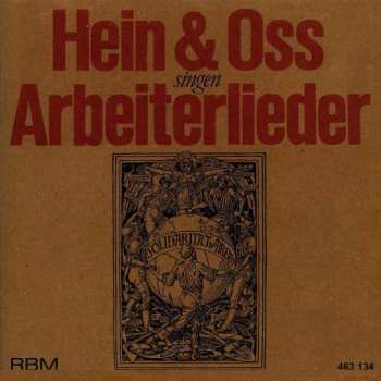 Hein + Oss: Hein & Oss Singen Arbeiterlieder