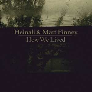 Album Heinali: How We Lived