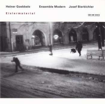 CD Heiner Goebbels: Eislermaterial 263913