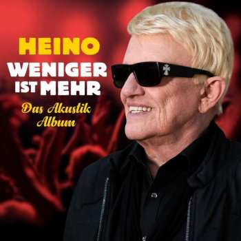 Heino: Weniger Ist Mehr: Das Akustik-album