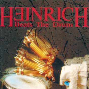 Album Heinrich Beats The Drum: Heinrich Beats The Drum