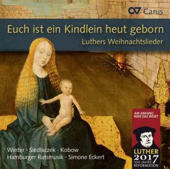 Album Heinrich Finck: Euch Ist Ein Kindlein Heut Geborn - Luthers Weihnachtslieder In Sätzen Der Reformationszeit