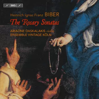 Heinrich Ignaz Franz Biber: The Rosary Sonatas