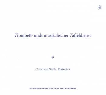 Heinrich Ignaz Franz Biber: Trombett- Undt Musikalischer Taffeldienst