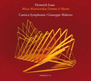 Album Heinrich Isaac: Missa Misericordias Domini & Motets