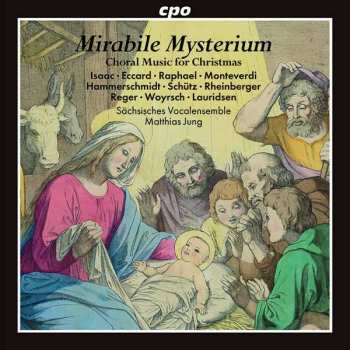 Album Heinrich Isaac: Sächsisches Vocalensemble - Mirabile Mysterium