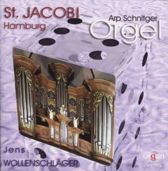 Album Heinrich Scheidemann: Jens Wollenschläger - Arp Schnitger-orgel St.jacobi Hamburg