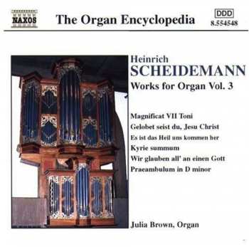 Heinrich Scheidemann: Works For Organ Vol. 3