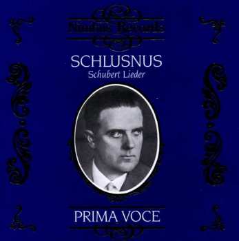 Heinrich Schlusnus: Schubert Lieder 