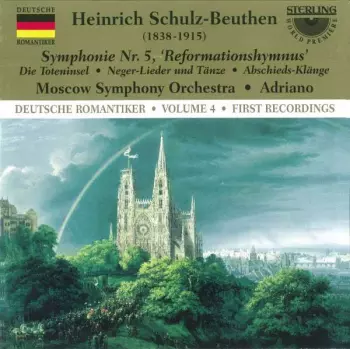 Symphonie Nr. 5 'Reformationshymnus' • Die Toteninsel • Neger-Lieder Und Tänze • Abschieds-Klänge